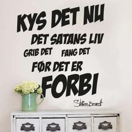 Kys Det Nu - Wallsticker