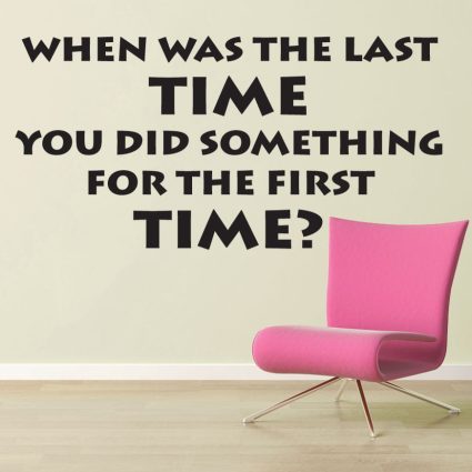 When Was The Last Time - Wallsticker